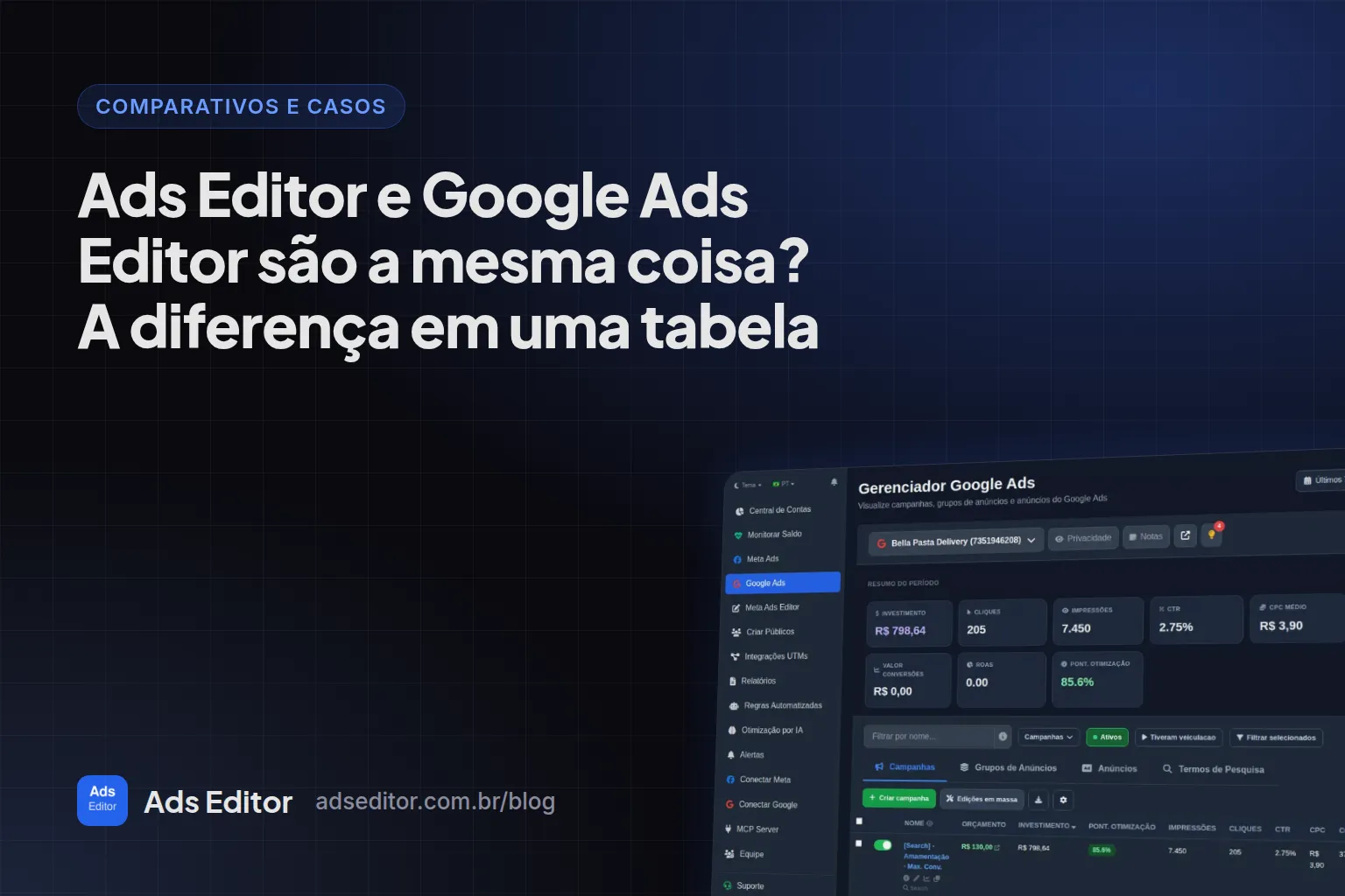 Ads Editor e Google Ads Editor: diferença entre os dois produtos